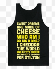 Sweet Dreams Are Made Of Cheese Tank Tops Lookhuman In - Sleeveless Emoji,It's Just Emotion From 80's