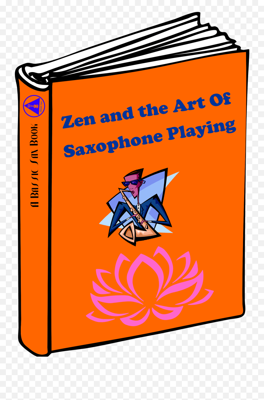 Zen The Art Of Saxophone Playing - Empty Book Cover Drawing Emoji,Swaying Emotions Saxophone