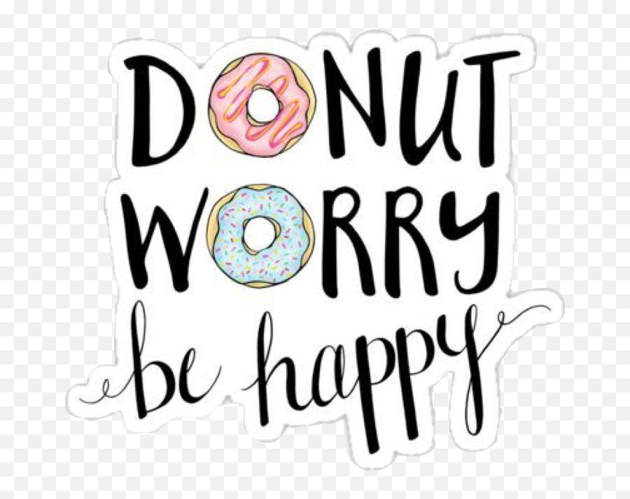 Quotes Puns Sticker - Printable Donut Worry Be Happy Emoji,Emoji Puns