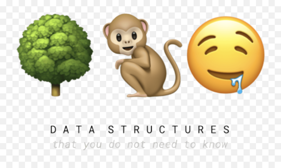 Three Data Structures You Do Not Need - Emoji De Arbol Png,Dorritos Emoticon