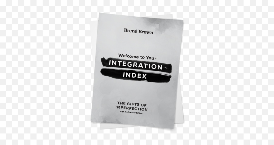 Integration Index - Integration Index Brene Brown Emoji,Brene Brown Emotion List