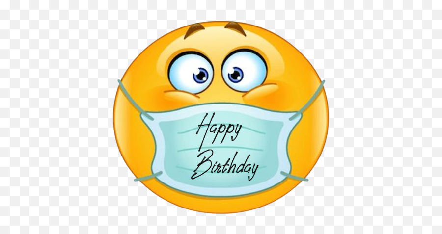 Funny Happy Birthday Wishes - Happy Birthday Wearing Mask Emoji,Happy Birthday Emoticons Free