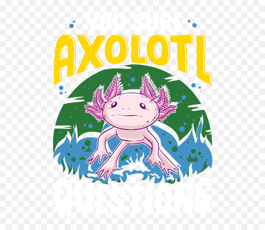 Funny You Sure Axolotl Questions Walking Fish Pun Puzzle For Emoji,Axolotl Emoticons