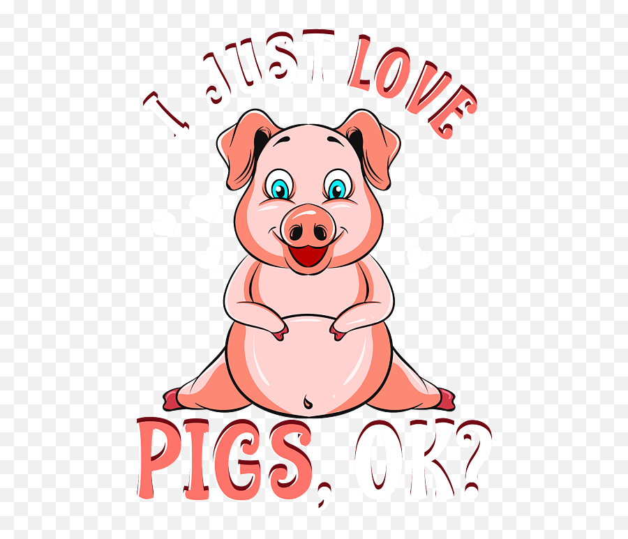 Cute Funny I Just Love Pigs Ok Baby Pig Coffee Mug For Sale Emoji,Emoji For Youtube Comments Pig