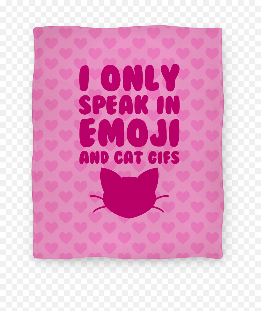 I Only Speak In Emoji And Cat Gifs Blankets Lookhuman - Girly,Awkward Emoji