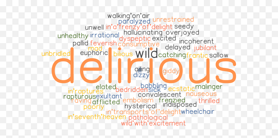 Delirious Synonyms And Related Words What Is Another Word - Dot Emoji,Excitement Emotion
