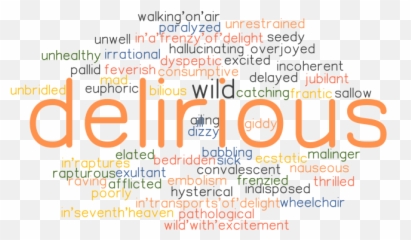 Delirious Synonyms And Related Words What Is Another Word - Dot Emoji,Excitement Emotion