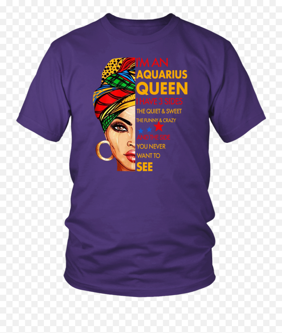 Iu0027m An Aquarius Queen I Have 3 Sides Aquarius Zodiac - Sagittarius Birthday Shirts Emoji,Twitter Emoticons Aquarius