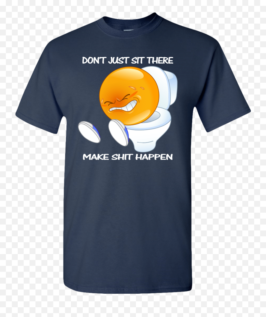 Make Shit Happen T - Shirt Design Donald Trump Border Wall Construction T Shirt Emoji,Shit Emoji Funny