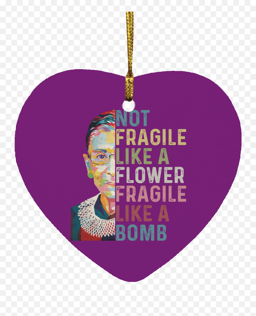 Not Fragile Ruth Bader Ginsburg Ornament Heart Ornament - The Wholesale Tshirts Co Language Emoji,More Beer Around The Corner Emoji