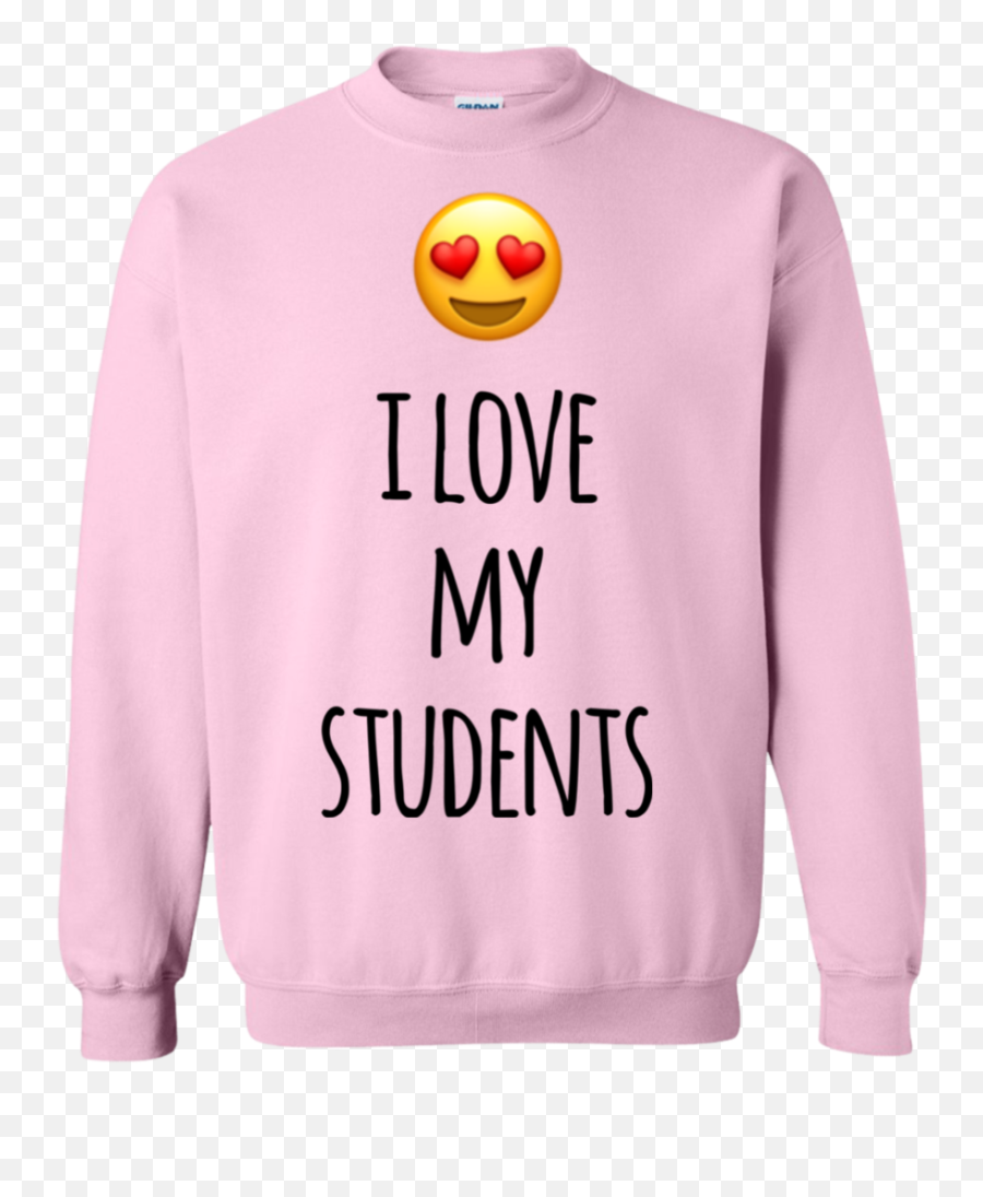 I Love My Students Sweatshirt Emoji,I Love My Wife Emoticon