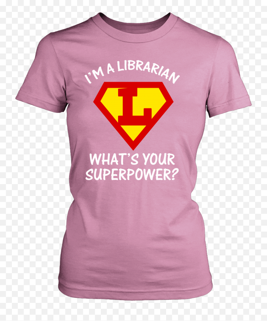 Iu0027m A Librarian Whatu0027s Your Superpower Shirt - Awesome Dodge T Shirts For Girls Emoji,What's M&m And A Microphone Emoji Mean