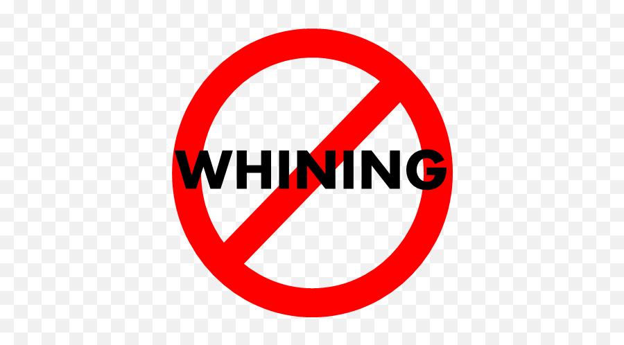 Free No Whining Cliparts Download Free Clip Art Free Clip - No Whining Clipart Emoji,Whining Emoji