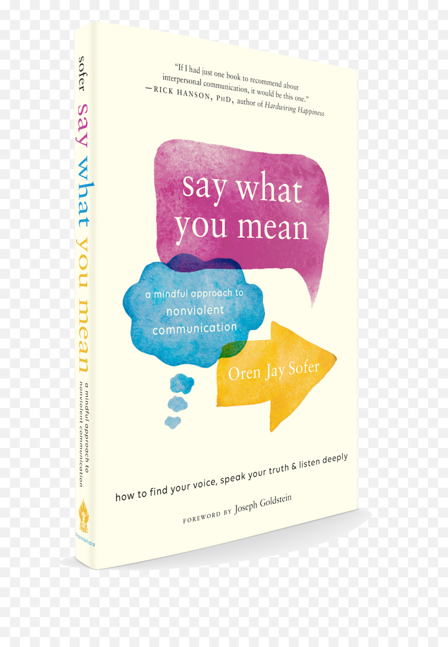 Oren Jay Sofer - Say What You Mean A Mindful Approach Emoji,Feelings And List Of Emotions Mindfulness