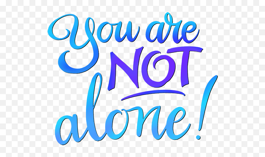 You Are Not Alone - You Re Not Alone Words Emoji,Mother's Day From Husband Emojis