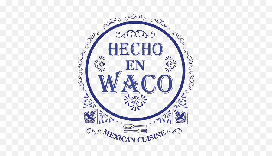 Hecho En Waco - Authentic Interior Mexican Cuisine Arabica Coffee House Emoji,Work Emotion 11r 17x9