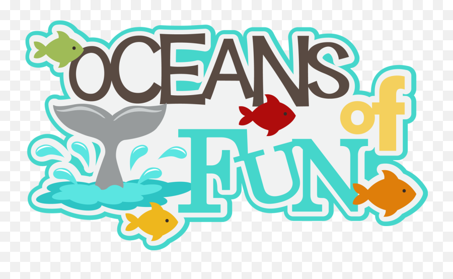 Oceans Of Fun Title L Svg Cutting Files Clipart - Full Size Language Emoji,Emoji Silent Night