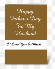 I Love My Husband So Much - Love Quotes Happy Fathers Day Husband Emoji,Husbands Flirty Coworker Sends Kiss Emojis