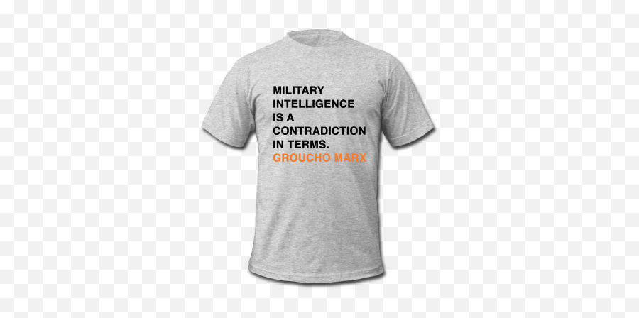 Funny Military Intelligence Quotes - University Of Toronto Shirt Emoji,Quote About Thoughts That Contradict Emotions