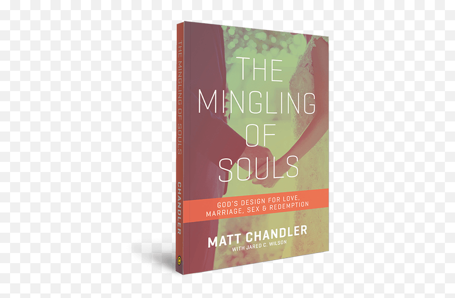 Mingling Of Souls - Horizontal Emoji,Matt Chandler Emotions And God