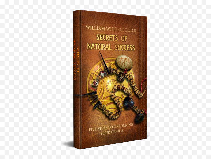 Books - William Secrets Of Natural Success By William Whitecloud Emoji,Magicians Emotion