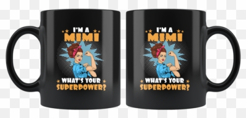 Iu0027m A Mimi Whatu0027s Your Superpower Strong Woman Mom Mother - Snoopy Valentine Wife Mug Emoji,What's M&m And A Microphone Emoji Mean