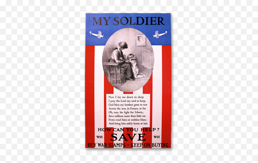 Propaganda Posters - My Soldier Wwi Poster Emoji,Recruiting Poster That Appeals To Emotions