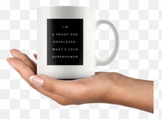 Iu0027m A Front End Developer Whatu0027s Your Super Power Coffee Mug - Trader Cup Emoji,What's M&m And A Microphone Emoji Mean