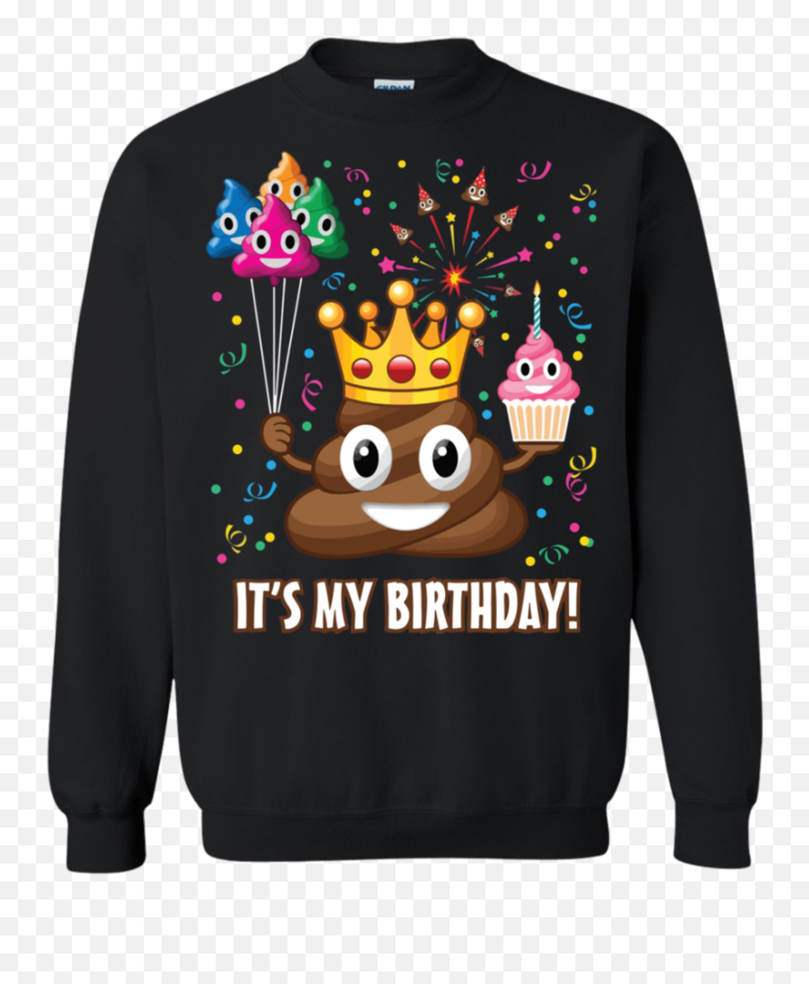 Its My Birthday Poop Emoji Ls Shirt - Chicago Bears T Shirt Funny,Happy 420 Emojis