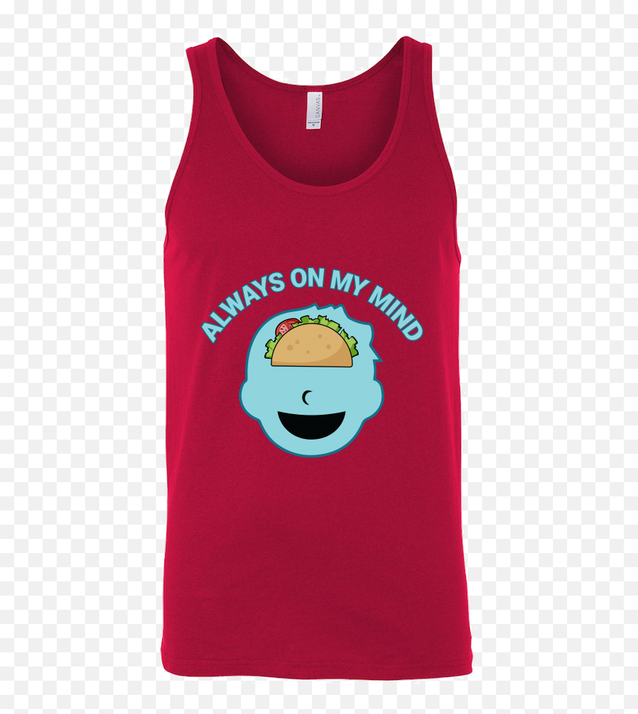 Taco Mexican Always On My Mind Unisex Tank Top Funny T Shirt - Sleeveless Emoji,Taco Made With Emoticons