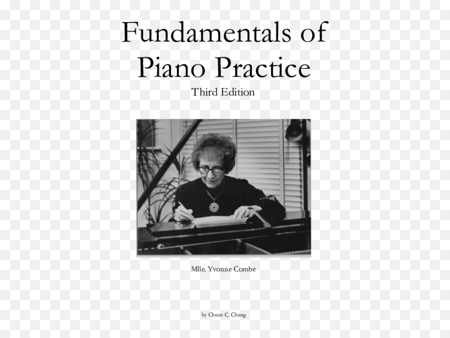 Pdf Fundamentals Of Piano Practice Third Edition Mlle - Fundamentals Of Piano Practice By Chuan C Chang Emoji,What The Emotion Conveyed By Beethoven No. 5 Symphony First Movement Allegro Cno