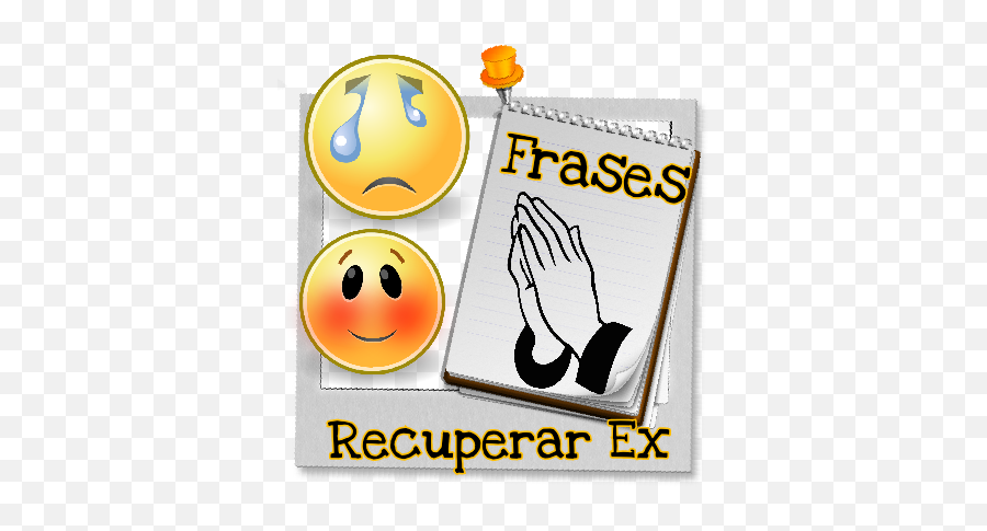 Frases Recuperar Ex Novia Amor 6 - Happy Emoji,Emoticon De Marido