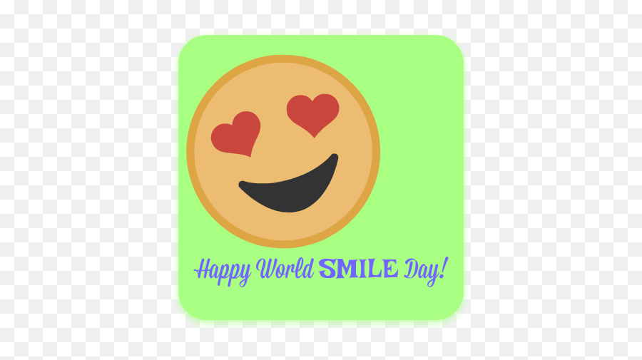 World Smile Make It A Great Day - Happy Emoji,Mom Emojis