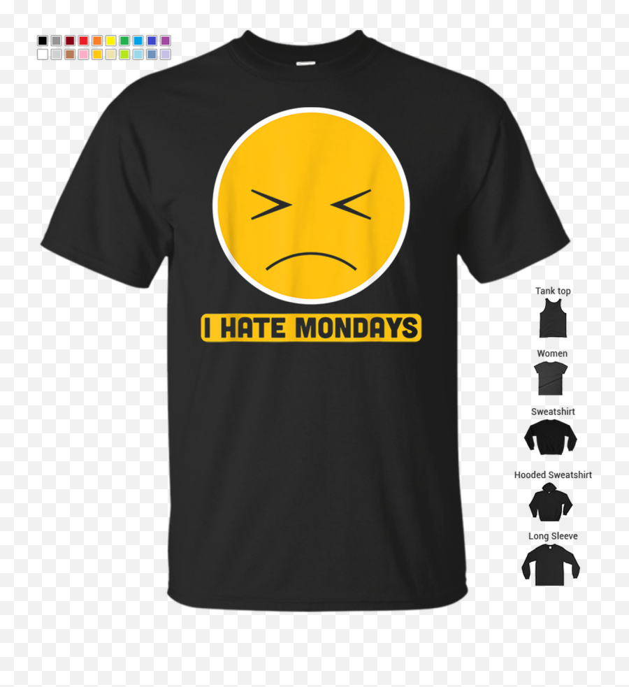 I Hate Mondays T - Shirt Sad Emoji Monday Hater Humor Gift Tee,Sad Smiley Emojis