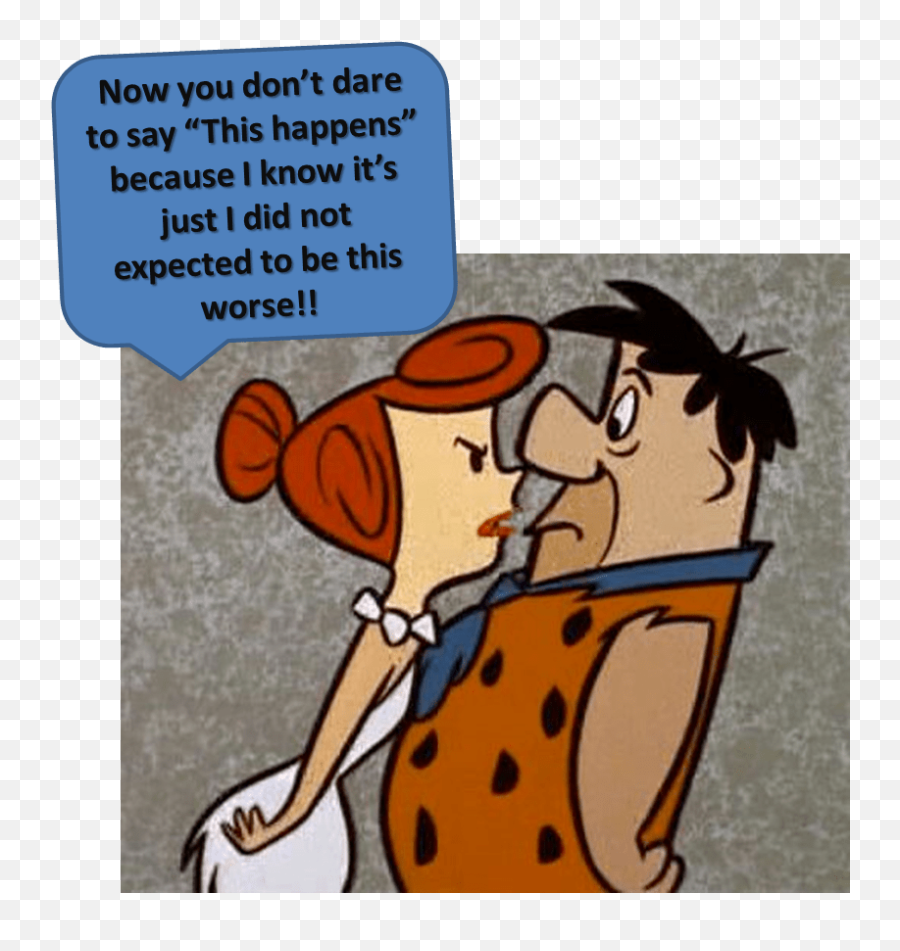 Things You Should Never Say To A Person Who Is Crying - Flintstones Wilma And Fred Emoji,Animated Frustrated Emotions