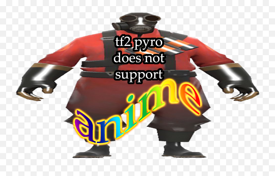 Gag I Made Inspired - Tf2 Pyro No Anime Emoji,Tf2 Pyro Emoticons