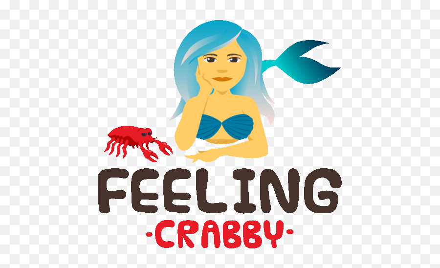 Feeling Crabby Mermaid Life Gif - For Women Emoji,Crabby Emoji