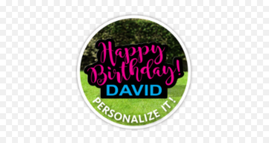 Happy Birthday Lawn Personalized Birthday Yard Sign - Event Emoji,Sexy Happy Bitthdsy Emoji