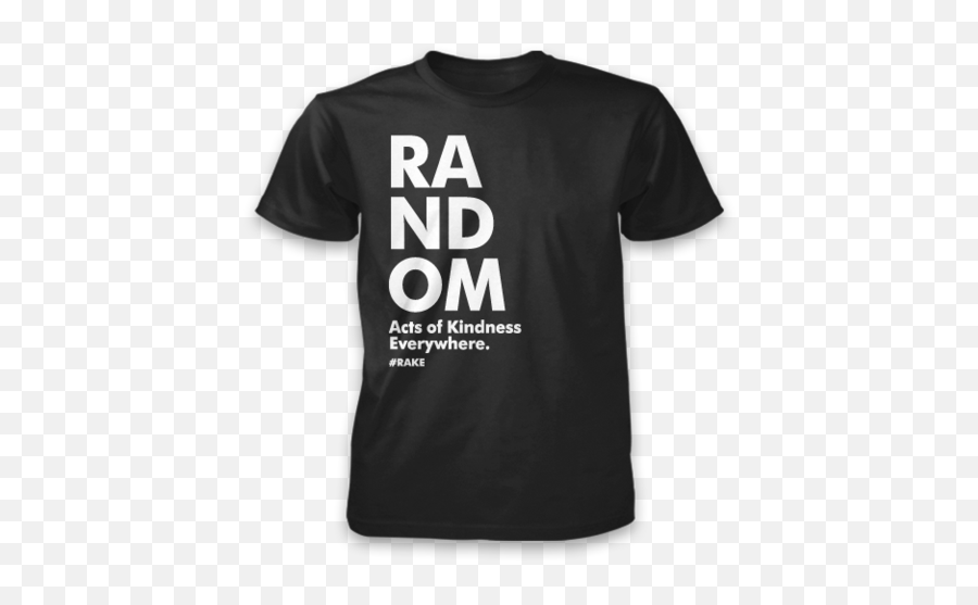 Rake Random Acts Of Kindness Everywhere U2013 Rake - Unisex Emoji,Printable Emoji Kindenss