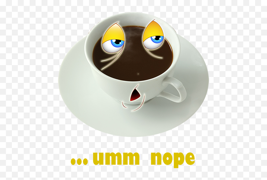 Morning Coffee Umm Nope - Cartoon Full Size Png Download Emoji,Morning Emoji