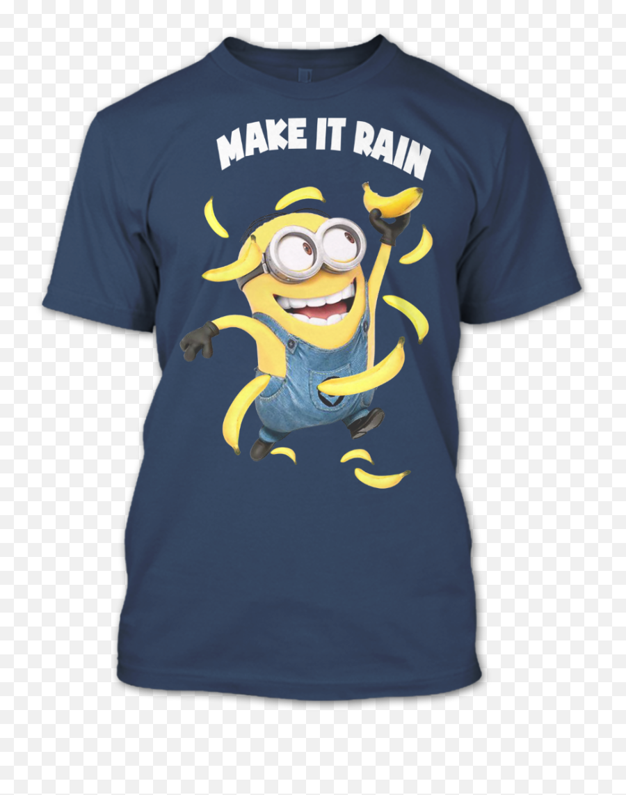 Make It Rain Minion Banana T Shirt U2013 Premium Fan Store Emoji,Emoticon Banana Png
