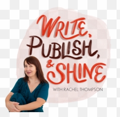 How To Build A Creative Writing Practice - Rachel Thompson And Shine Emoji,Spin Wheel Emotion For Writing