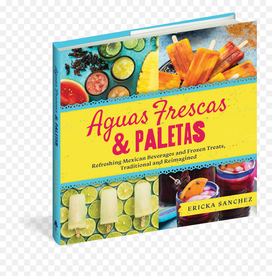 Aguas Frescas U0026 Paletas - Workman Publishing Emoji,Can I Buy The Emotion Cookbook