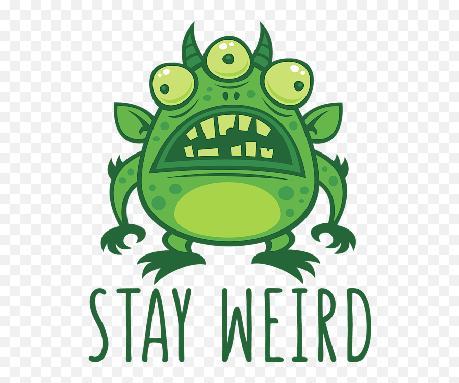 Stay Weird Alien Monster T - Shirt For Sale By John Schwegel Emoji,Alient Monster Emoji