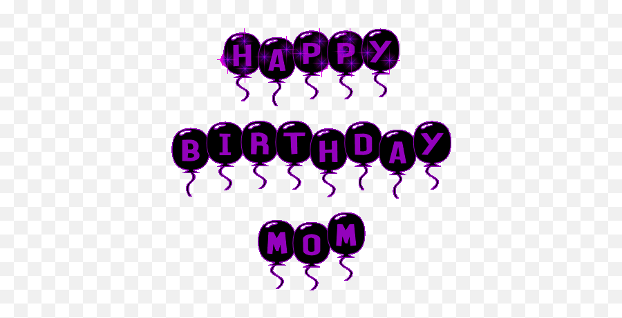 Birthday Wishes Mom Birthday Wishes Messages Gif - Animated Gif Happy Birthdays Mom Emoji,Mom And Dad Emoji