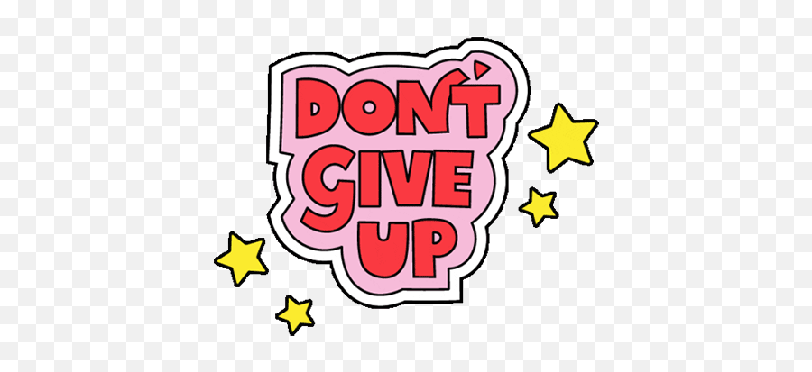 Dont Give Up You Can Do It Sticker - Dont Give Up You Can Do Emoji,No Matter The Situation, Never Let Your Emotions Overpower Your Intelligence