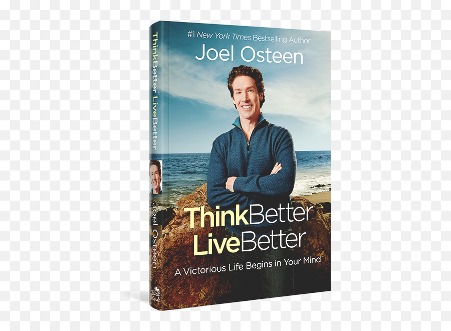 Live Better - Joel Osteen Think Better Live Better Emoji,Joel Osteen Control Your Emotions