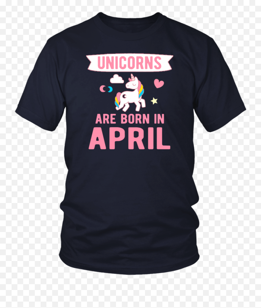 Unicorns Are Born In April Birthday T - Love It When My Wife Shirt Emoji,Emoji Outfits At Walmart