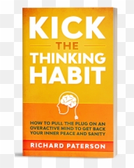 Kick The Thinking Habit U2013 Think Less And Grow Rich Emoji,Thinking In Emotions And Pictures