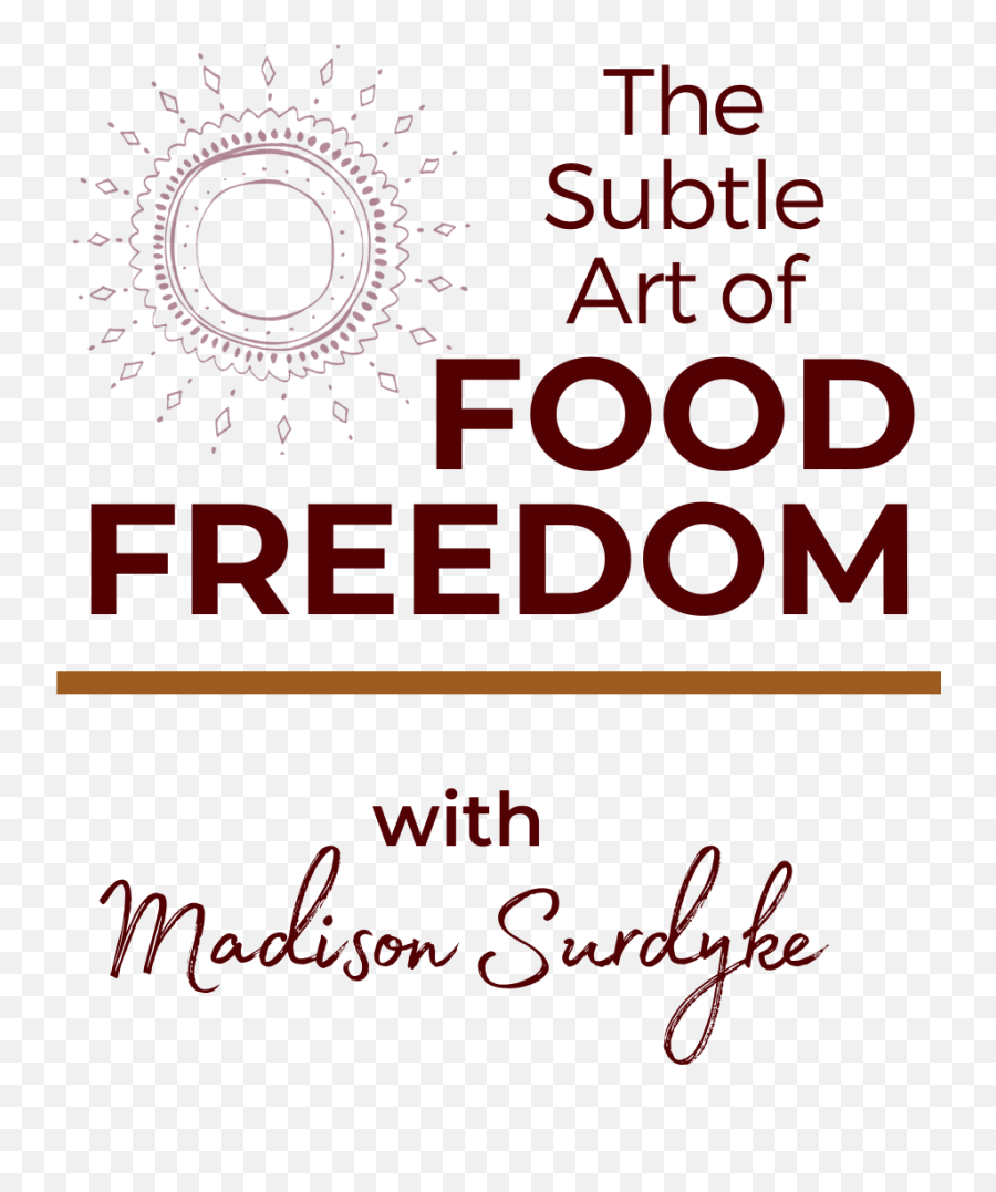 Enroll In The Subtle Art Of Food Freedom - South Beach Gardens Rv Park Emoji,Controlling Your Emotions While Freaking Out Grow Up Quotes Inner Peace